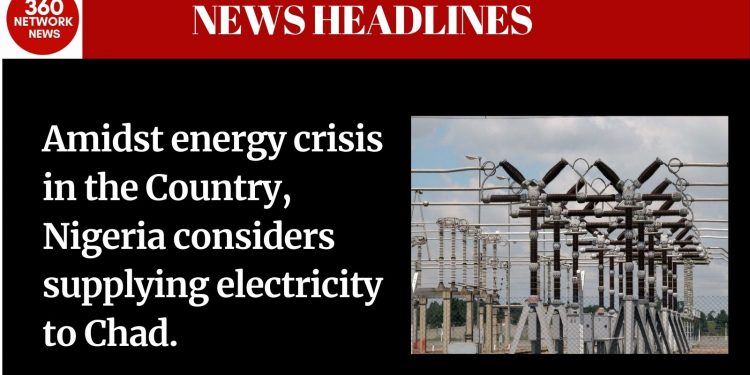 News Headlines: Nigeria considers supplying electricity to Chad, NCC grants MTN, others approval for national roaming service, Access bank supports Nigerians with N50bn interest-free facility and more…