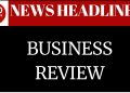 Business Review: Highlights from last week