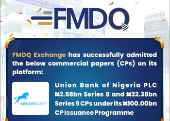 FMDQ Exchange Admits the Union Bank of Nigeria PLC Series 8 and 9 Commercial Papers on its Platform