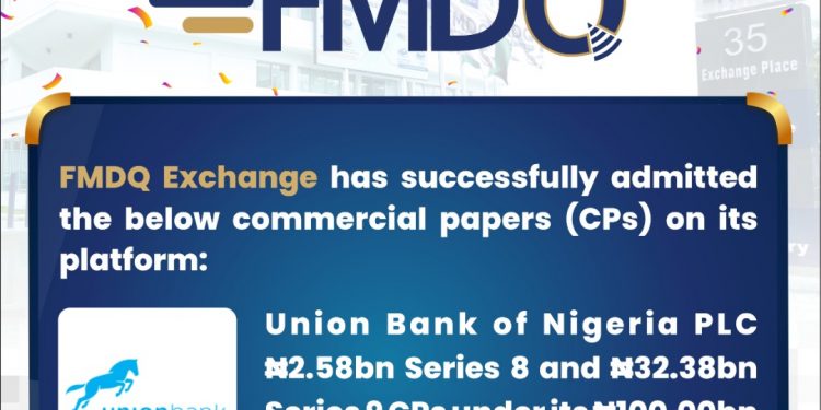 FMDQ Exchange Admits the Union Bank of Nigeria PLC Series 8 and 9 Commercial Papers on its Platform