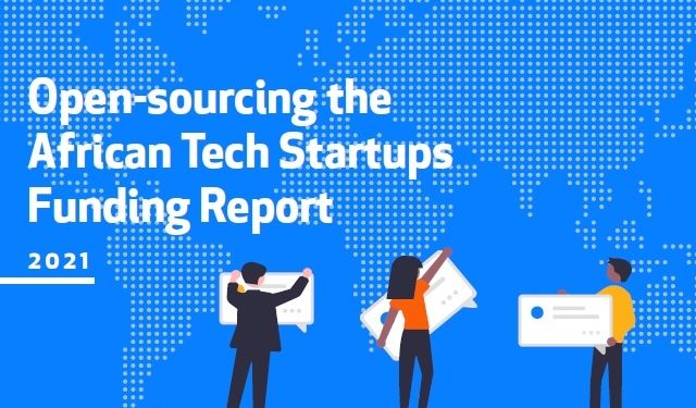 300+ African Tech Startups raised more than US$1.1 bn Combined in 2021