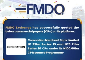Coronation Merchant Bank Limited Raise Finance from the Nigerian Debt Capital Market, Issues New Series on FMDQ Exchange