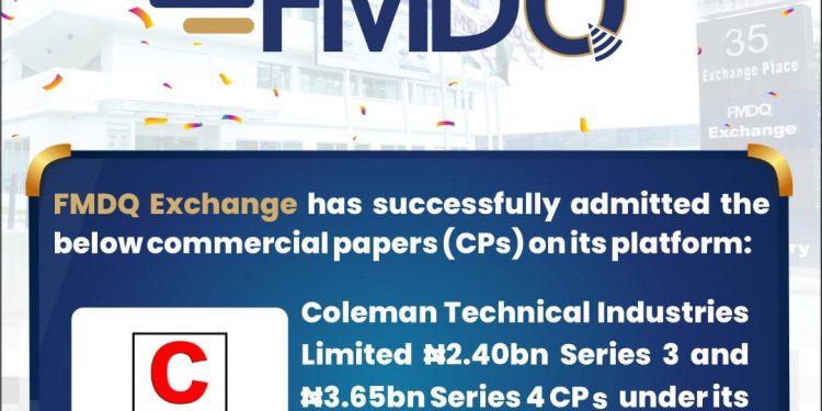FMDQ Exchange Admits Coleman Technical Industries Limited Series 3 & 4 Commercial Papers on its Platform