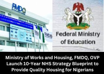 Ministry of Works and Housing, FMDQ, OVP Launch 10-Year NHS Strategy Blueprint to Provide Quality Housing for Nigerians