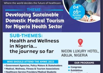All Africa Medical and Wellness Expo 2023: Experts to discuss key drivers for developing Sustainable Domestic Medical Tourism in Nigeria