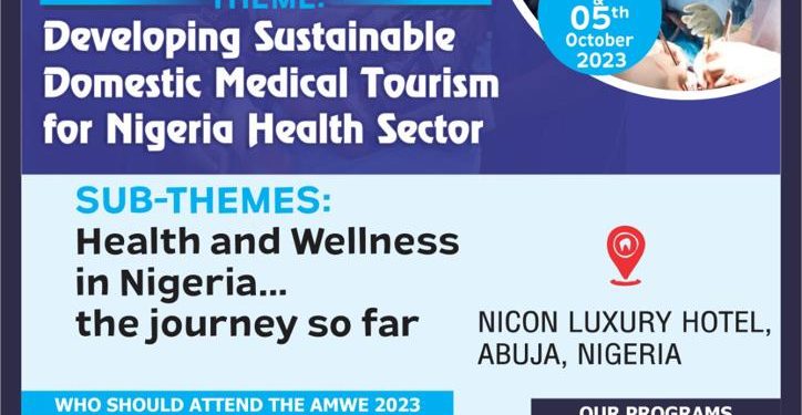 All Africa Medical and Wellness Expo 2023: Experts to discuss key drivers for developing Sustainable Domestic Medical Tourism in Nigeria