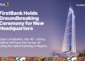 Firstbank Holds Groundbreaking Ceremony For New State-Of-The-Art Eco-Friendly Headquaters
