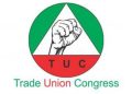 TUC Threatens Nationwide Strike Over Proposed 5% Petroleum Tax