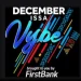 Vybing, Connected and Happy Customers : Echoes of FirstBank’s DecemberIssaVybe